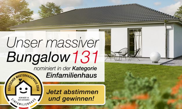 Deutscher Musterhauspreis 2018: Bungalow 131 ist nominiert!